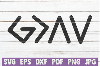 God Is Greater Than The Highs And Lows SVG Cut File