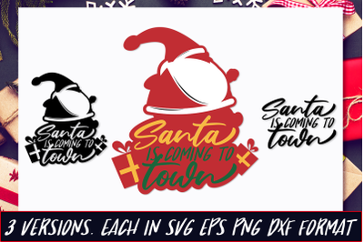Santa is Coming to Town SVG Quote