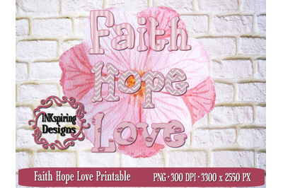 Faith Hope Love PNG, JPG Printable