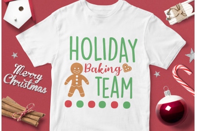 Holiday Baking Team - funny christmas quotes svg