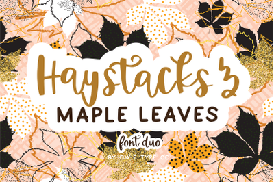 HAYSTACKS &amp; MAPLE LEAVES Font Duo