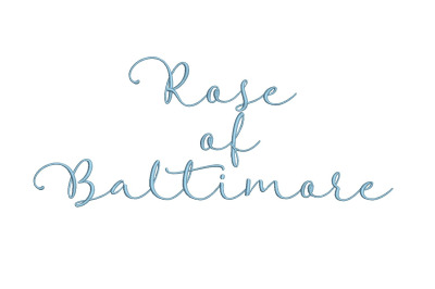 Rose of Baltimore 15 sizes embroidery font