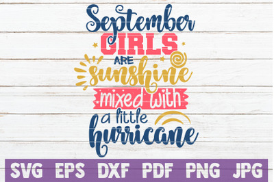 September Girls Are Sunshine Mixed With A Little Hurricane SVG Cut Fil