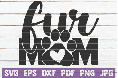 Fur Mom SVG Cut File