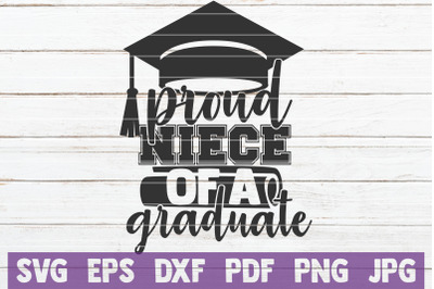 Proud Niece Of A Graduate SVG Cut File