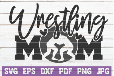 Wrestling Mom SVG Cut File