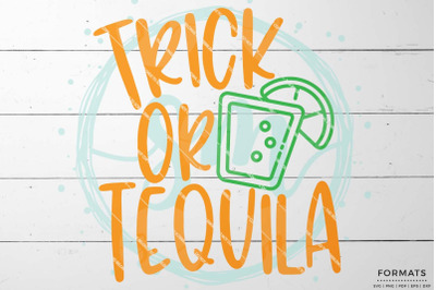 Trick or Tequila Halloween SVG