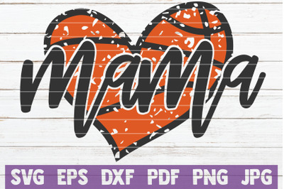 Basketball Mama Heart SVG Cut File