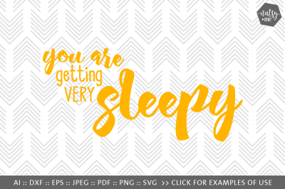 You Are Getting Very Sleepy - SVG, PNG & VECTOR Cut File