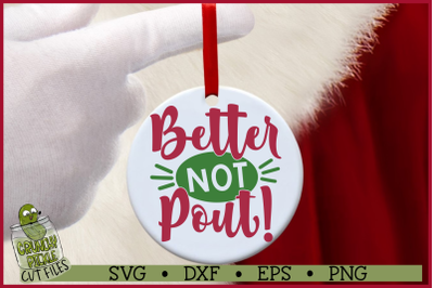 Better Not Pout Christmas SVG Cut File