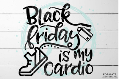 Black Friday is my Cardio SVG