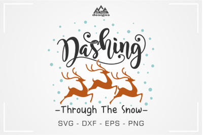 Dashing Through The Snow Reindeer Svg Design