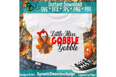 Little Miss Gobble Gobble&2C; Little turkey svg&2C; thanksgiving svg&2C; Turke