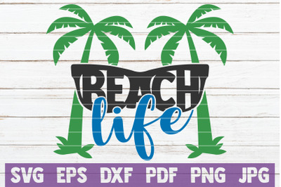 Beach Life SVG Cut File