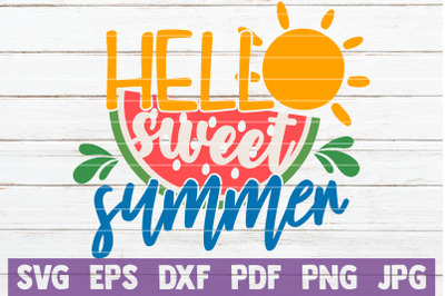 Hello Sweet Summer SVG Cut File