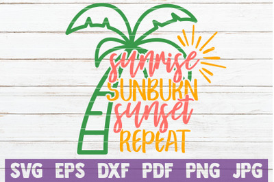 Sunrise Sunburn Sunset Repeat SVG Cut File