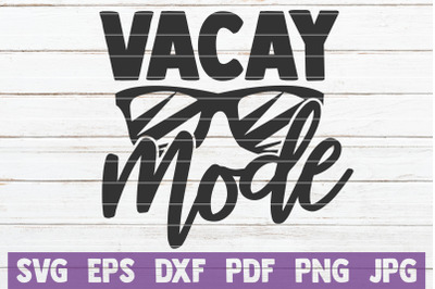 Vacay Mode SVG Cut File