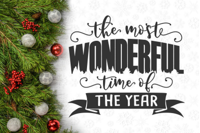 The Most Wonderful Time Christmas Svg Design
