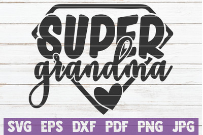 Super Grandma SVG Cut File