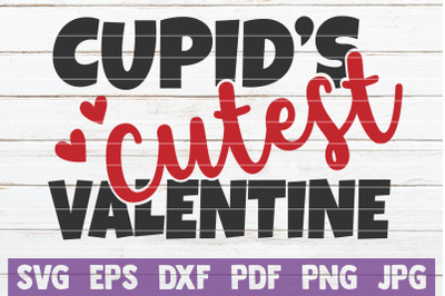 Cupid&#039;s Cutest Valentine SVG Cut File