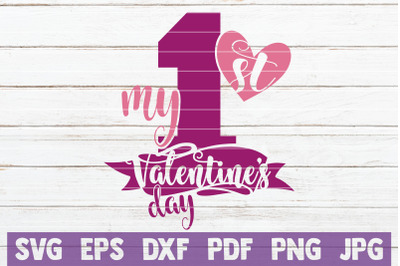 My First Valentines Day SVG Cut File