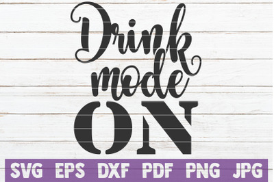 Drink Mode On SVG Cut File