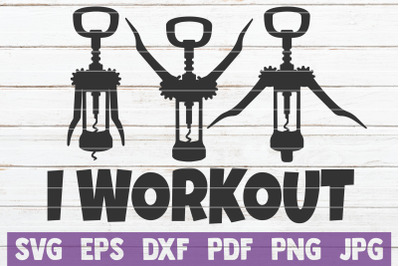 I Workout SVG Cut File