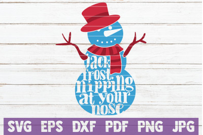 Jack Frost Nipping At Your Nose SVG Cut File