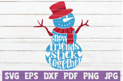 Snow Friends Stick Together SVG Cut File