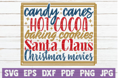 Candy Canes Hot Cocoa Baking Cookies Santa Claus Christmas Movies SVG