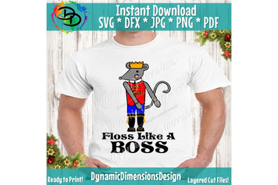 Floss like a boss, Rat King, Nutcracker Svg, Flossing Svg, Ballet Svg