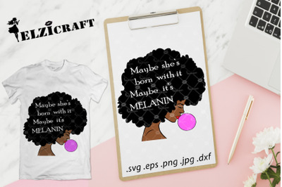 Afro Woman, Maybe she&#039;s born with it maybe it&#039;s melanin SVG Cut File