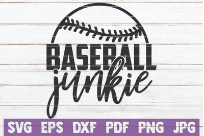 Baseball Junkie SVG Cut File