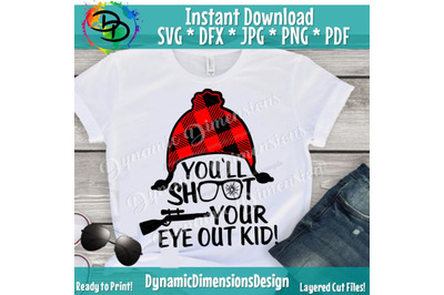 You&amp;&23;039;ll shoot your eye out svg&2C; Christmas Quote&2C; Christmas svg&2C; Buffal