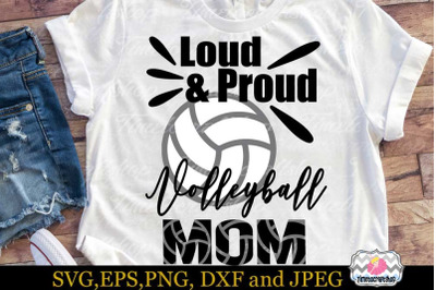 SVG, Dxf, Eps &amp; Png Cutting Files Loud &amp; Proud Volleyball Mom