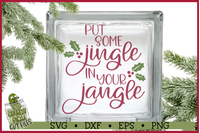 Christmas SVG File - Put Some Jingle in Your Jangle