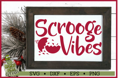 Christmas SVG File - Scrooge Vibes