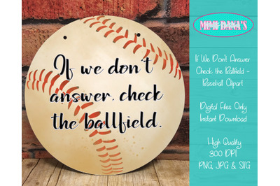 If We Don&#039;t Answer, Check The Ballfield Baseball Door Hanger Clipart (