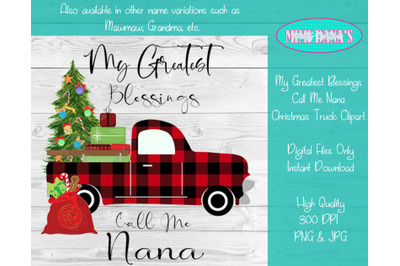 My Greatest Blessings Call Me Nana Christmas Truck Clipart