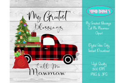 My Greatest Blessings Call Me Mawmaw Christmas Truck Clipart