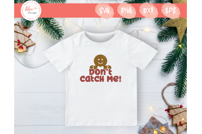 Gingerbread - Don&#039;t Catch Me SVG