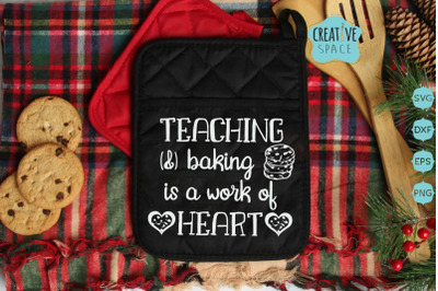 Teaching and baking is a work of heart