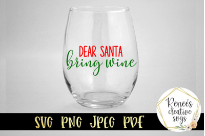 Dear Santa, Bring Wine SVG