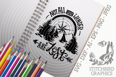 Not all who wander are lost SVG, Silhouette Studio, Cricut, Eps, Dxf