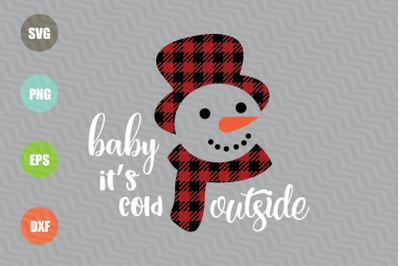 Baby It&#039;s Cold Outside SVG