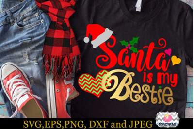 SVG, Dxf, Eps &amp; Png Cutting Files Christmas Santa is my Bestie Cricut