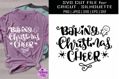 Baking christmas cheer svg&2C; christmas svg shirt