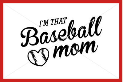 I&#039;m that baseball mom svg, Instant download, Cut file
