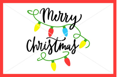 Merry Christmas svg, Christmas Lights svg, Instant download, Cut File