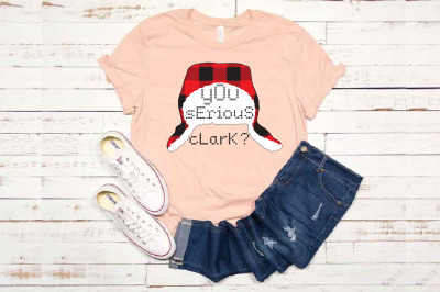 You Serious Clark? with Flap Lumberjack Hat SVG Christmas Holiday 1614